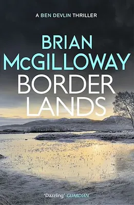 Borderlands, A body is found in the borders of Northern Ireland in this totally gripping novel