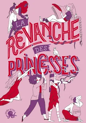 La Revanche des princesses - Recueil nouvelles jeunesse féminisme - Dès 8 ans