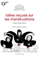 Idées reçues sur les menstruations, corps, sang, tabou