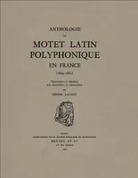 Anthologie du motet latin polyphonique en France  (1609-1661)