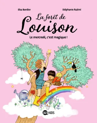 1, La forêt de Louison, Tome 01, Le mercredi, c'est magique !