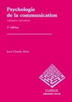 Psychologie de la communication - Théories et méthodes, Théories et méthodes