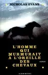 L'Homme Qui Murmurait a l'Oreille des Chevaux, roman