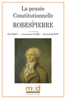 La pensée constitutionnelle de Robespierre, Colloque des jeudi 18 et vendredi 19 mai 2017, université de bourgogne