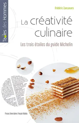 La créativité culinaire, Les trois étoiles du guide michelin