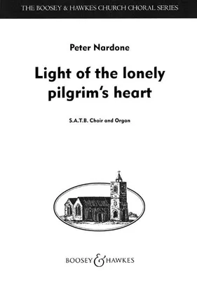 Light of the lonely pilgrim's heart, mixed choir (SATB) and organ. Partition de chœur.