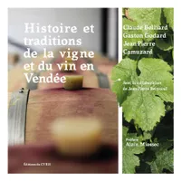 Histoire et traditions de la vigne et du vin en Vendée