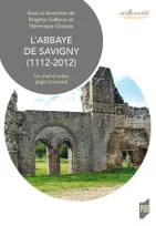 L'abbaye de Savigny, 1112-2012, Un chef d'ordre anglo-normand