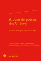 Album de poésies des Villeroy, Manuscrit français 1663 de la bnf