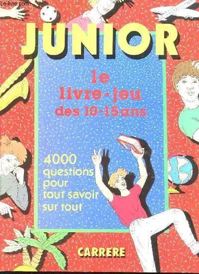 Junior, le livre-jeu des 10-15 ans