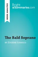 The Bald Soprano by Eugène Ionesco (Book Analysis), Detailed Summary, Analysis and Reading Guide