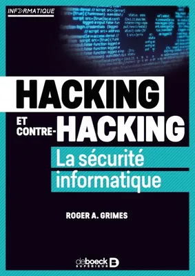 Hacking et contre-hacking, La sécurité informatique