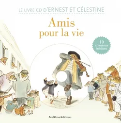 Ernest et Célestine., Amis pour la vie, Livre CD