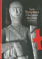 Les Templiers / chevaliers du Christ, Chevaliers du Christ