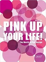 Pink up your life !, The world of pink design.