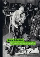 Jean Dubuffet, Expériences musicales