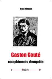 Gaston Couté, Compléments d'enquête