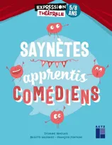 Saynètes pour apprentis comédiens, 5-8 ans