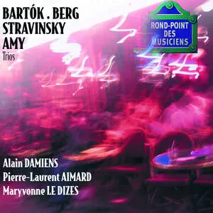 Bartok-Berg-Stravinsky-Amy-Trios