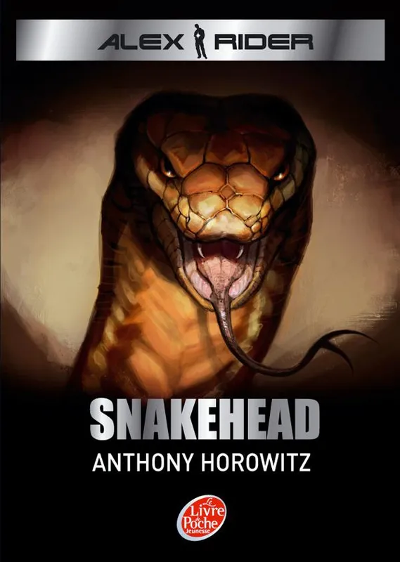 7, Alex Rider - Tome 7 - Snakehead Anthony Horowitz