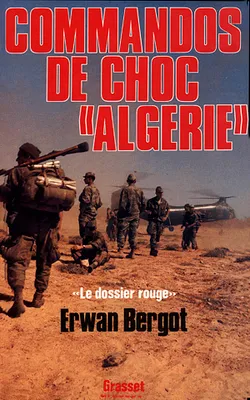 Commando de choc en Algérie, Le dossier rouge