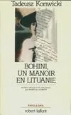Bohini, un manoir en Lituanie