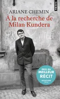A la recherche de Milan Kundera