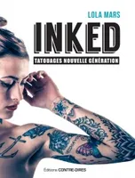 Inked, tatouages nouvelle génération