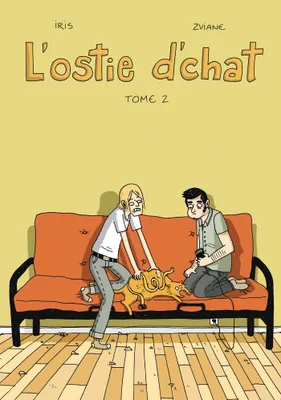 Tome 2, L'Ostie d'chat T02