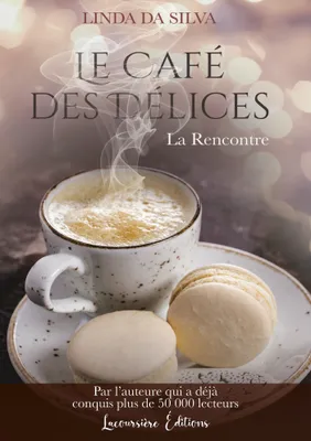 Le Café des Délices, tome 1, Feel-good