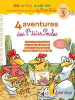 Cocorico Je sais lire ! 1ères lectures avec les P'tites Poules - 4 aventures des P'tites Poules - Niveau 3