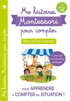 Mes histoires Montessori pour compter, Mina fait les courses, Niveau 2, [début de cp]