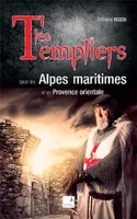 Les templiers dans les Alpes-Maritimes et en Prove