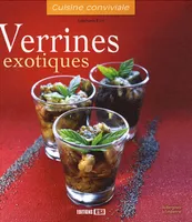 Verrines exotiques - Stéphanie Ellin