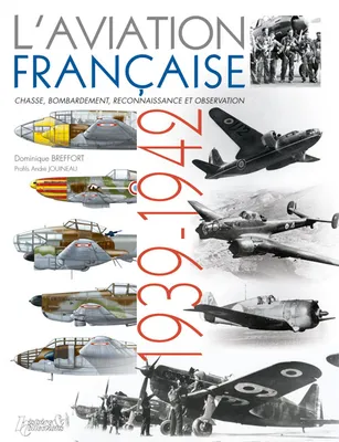 L'aviation française - 1939-1942, 1939-1942