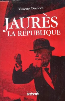 Jaurès, la République