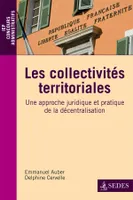 Les collectivités territoriales, Une approche juridique et pratique de la décentralisation