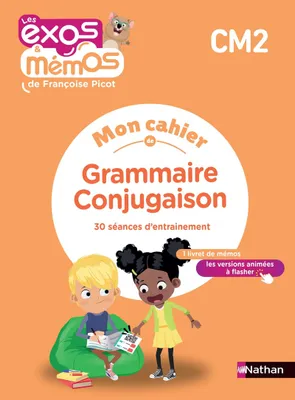 Exos et Mémos - CM2 - Mon cahier de Grammaire-Conjugaison