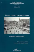 Villes arabes en mouvement, Cahier n°18