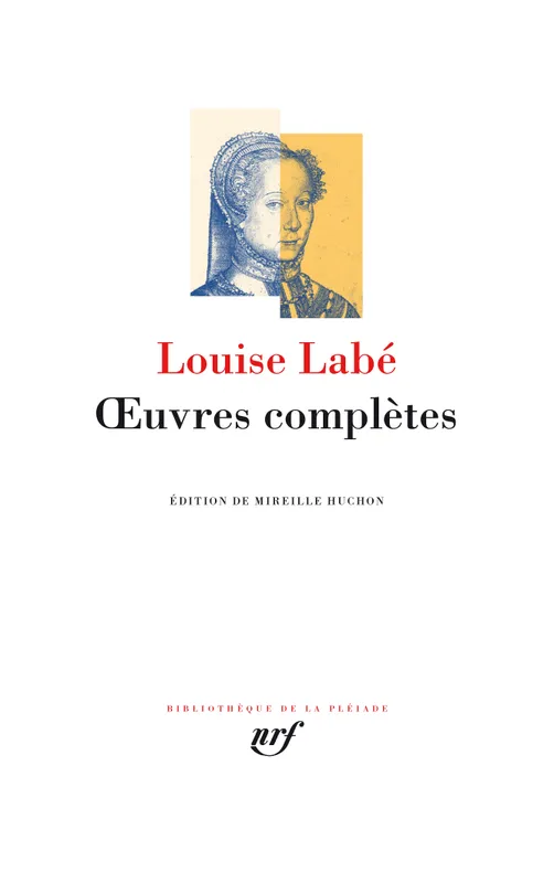 Livres Littérature et Essais littéraires Poésie Oeuvres complètes Louise Labé