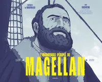 L'Incroyable périple de Magellan, 1519-1522