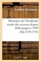 Mémoires de l'Académie royale des sciences depuis 1666 jusqu'en 1699 (Éd.1729-1734)