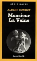 Monsieur La Veine