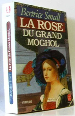 La rose du grand moghol Le Livre de poche, roman