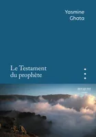 Le Testament du prophète - Prix de la Closerie des Lilas 2023