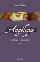 5, Angélique, Ombres et lumières t.5 - éd. augmentée GF, roman