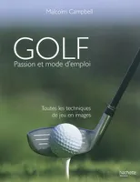 Golf,  passion et mode d'emploi