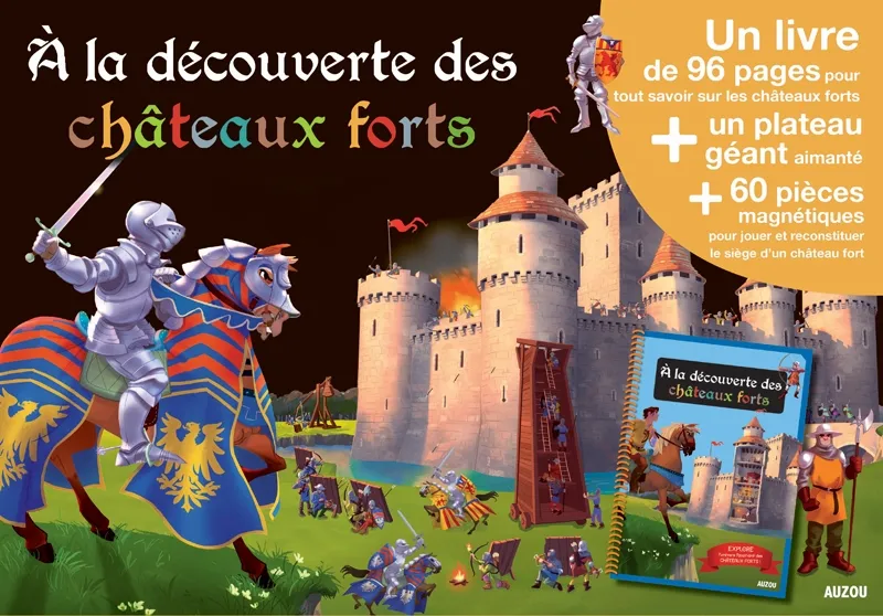 À la découverte des châteaux forts Bénédicte Le Loarer