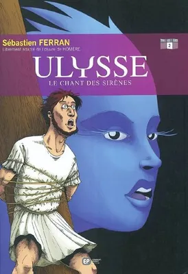 Ulysse, 2, Le chant des sirènes