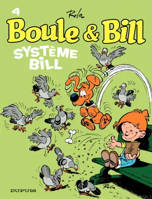Boule et Bill - Tome 4 - Système Bill